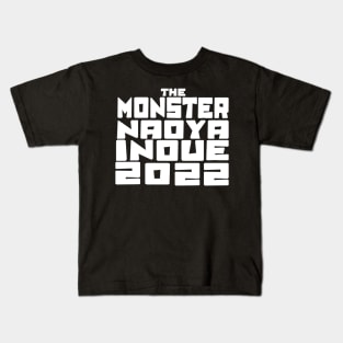 The Monster Naoya Inoue 2022 Kids T-Shirt